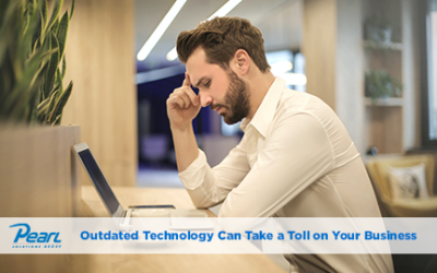 5 Ways Outdated Technology Can Take a Toll on Your Business