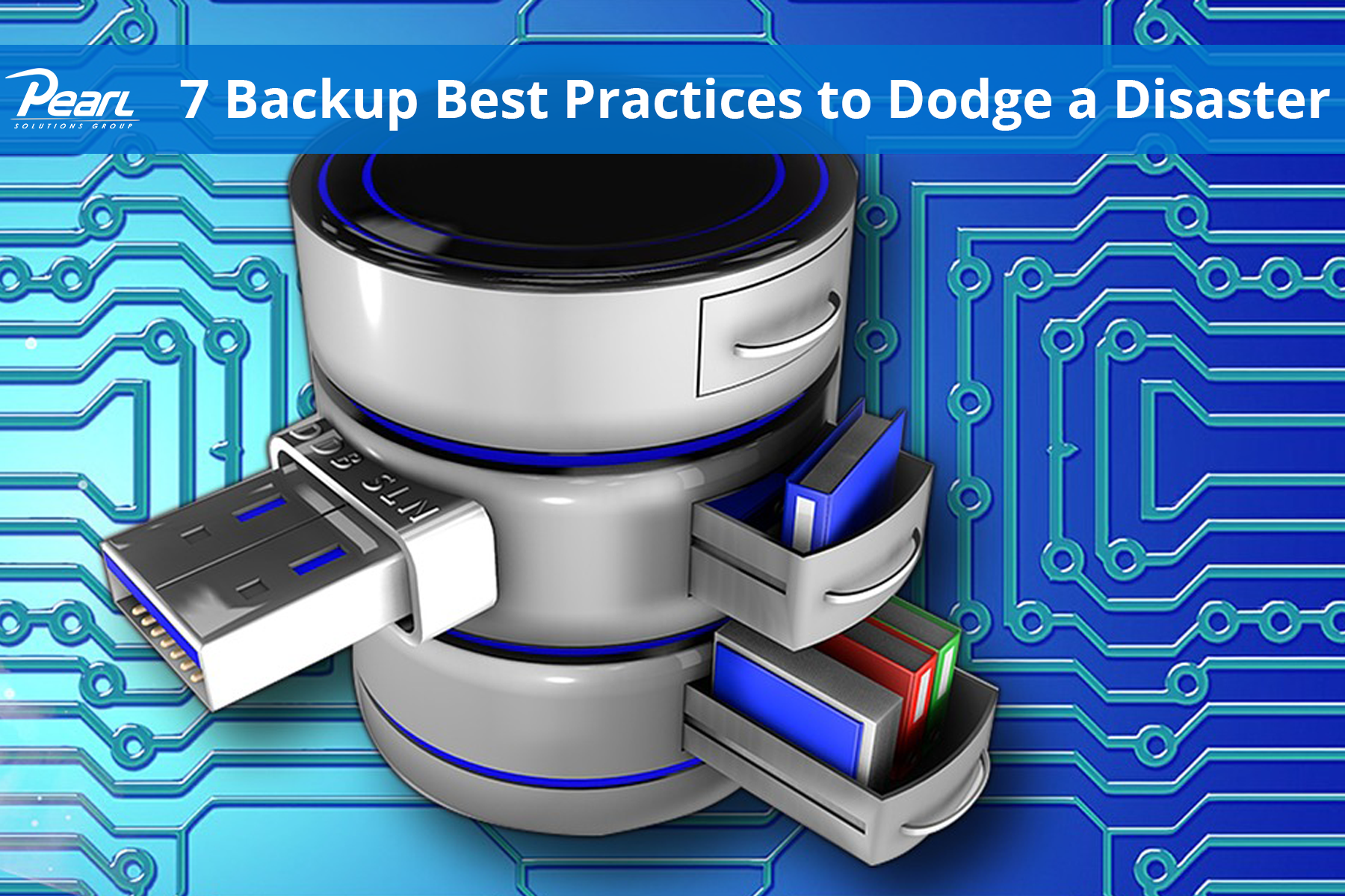 Backup Best Practices to Dodge a Disaster
