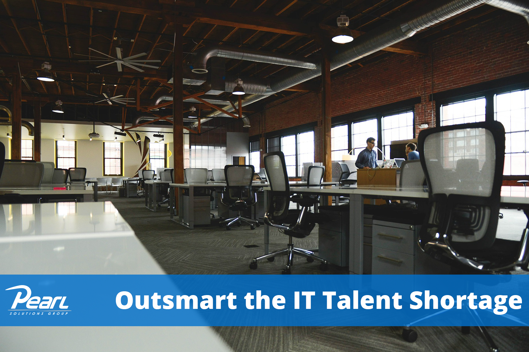 Outsmart the IT Talent Shortage