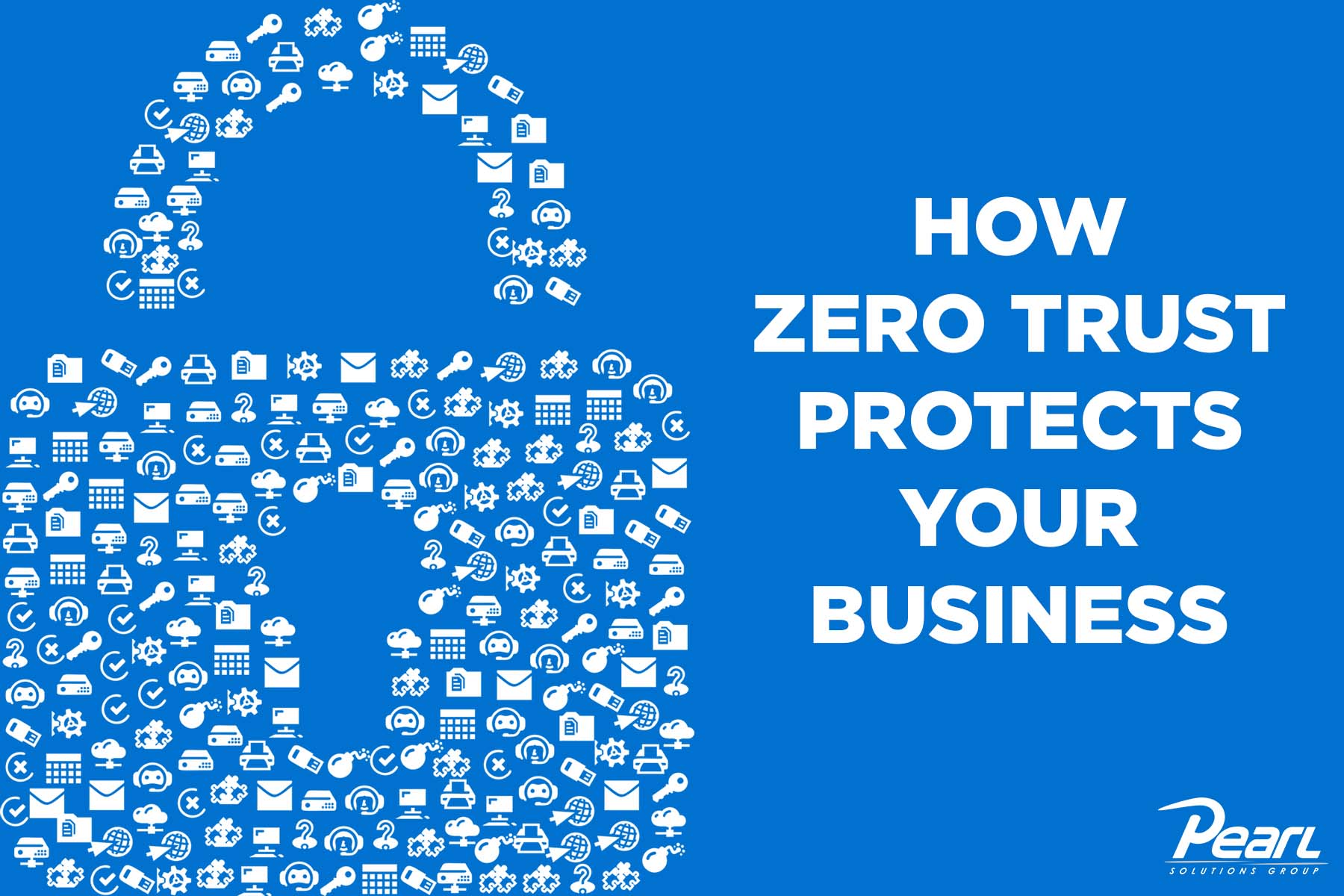 How Zero Trust Protects Your Business
