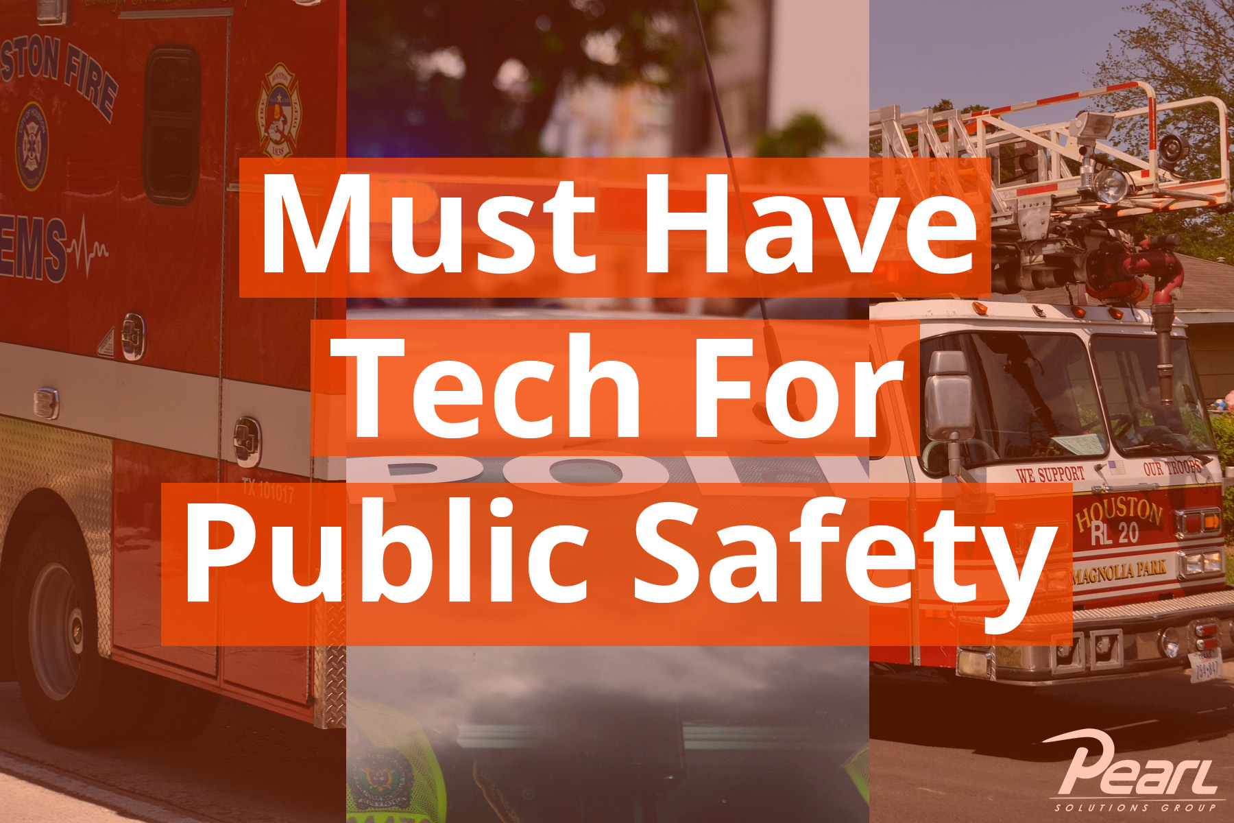 Must Have Tech for Public Safety