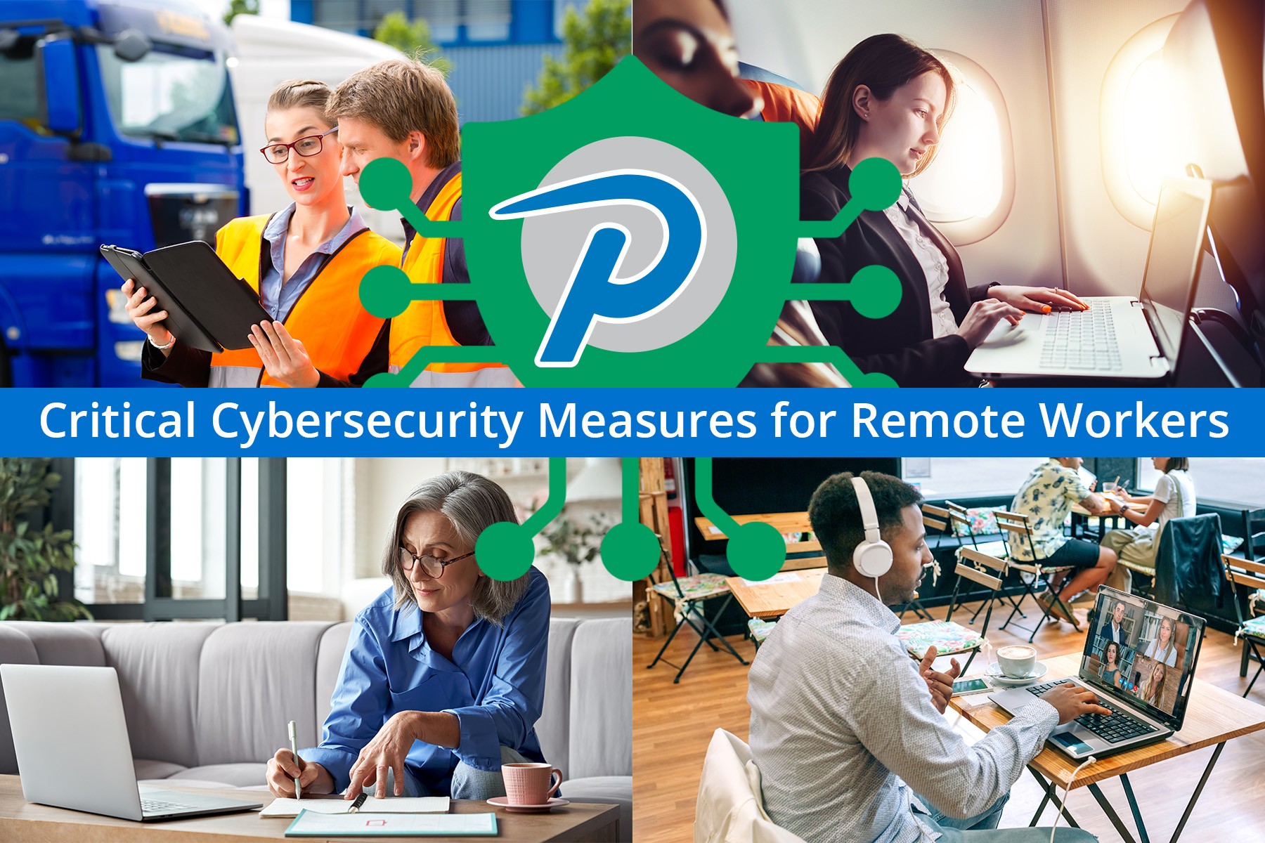 Critical Cybersecurity Measures for Remote Workers