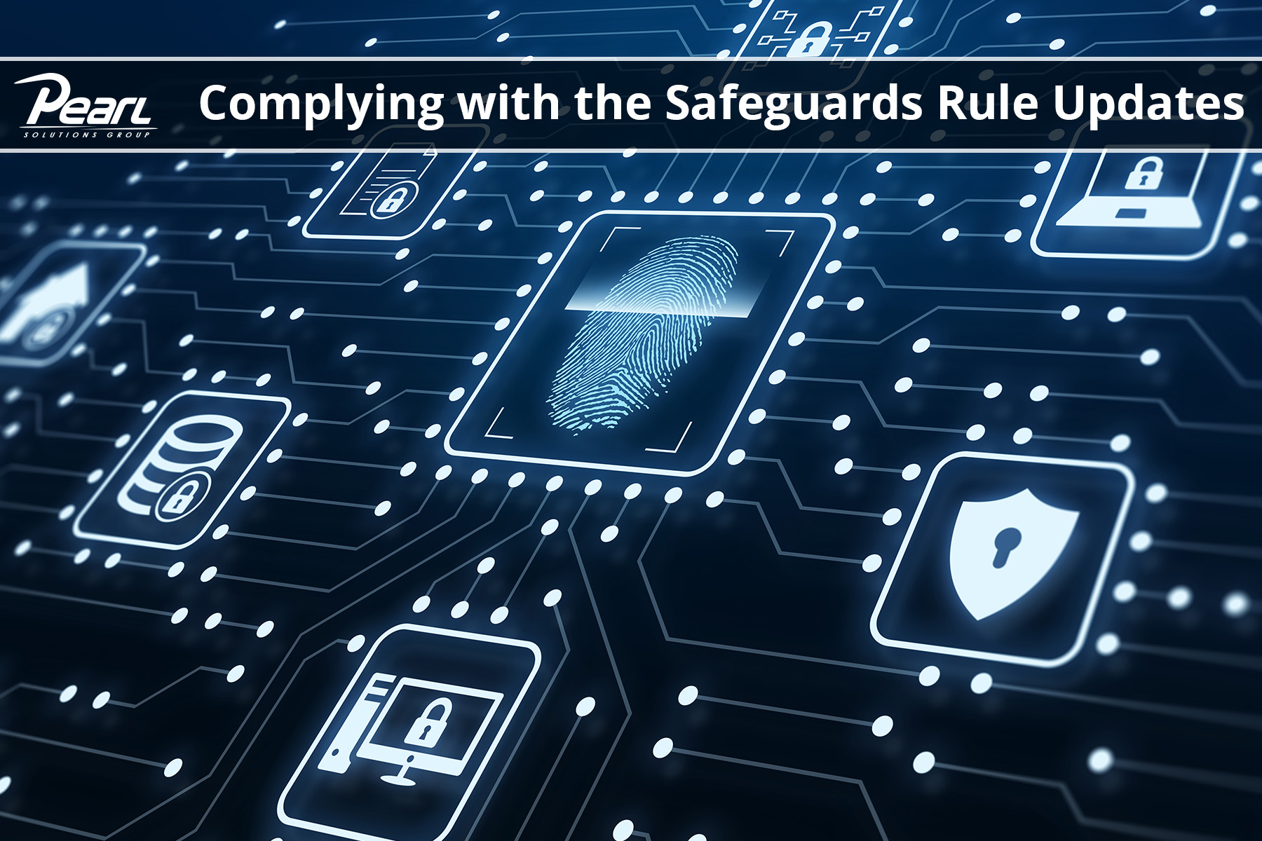 Complying with the Safeguards Rule Updates