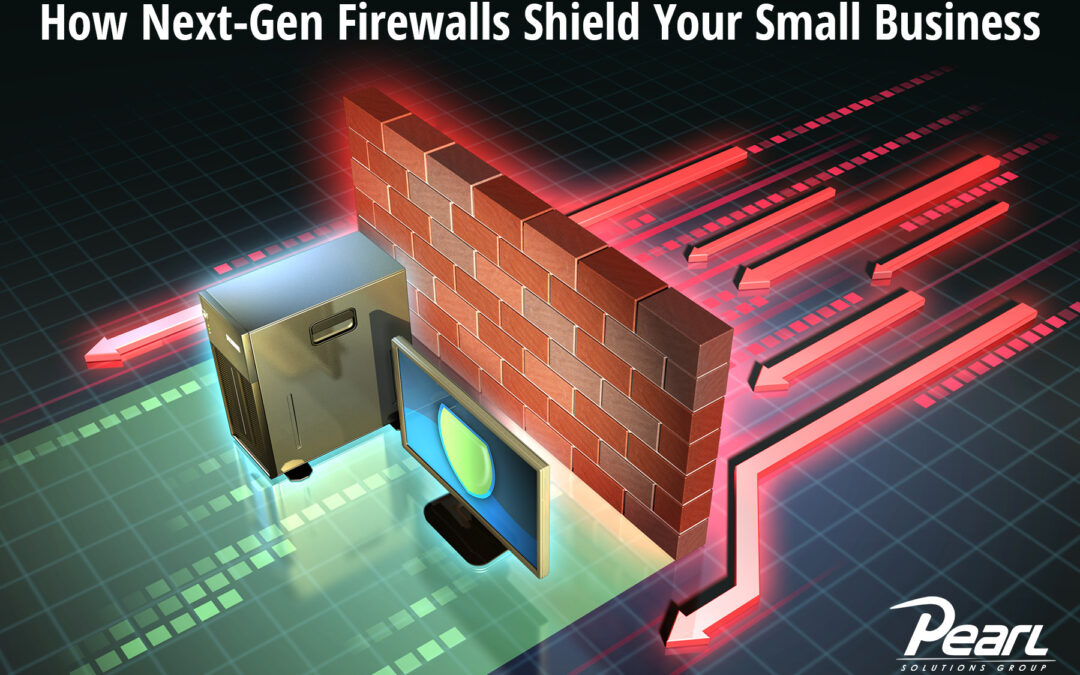 How Next-Gen Firewalls Shield Your Small Business