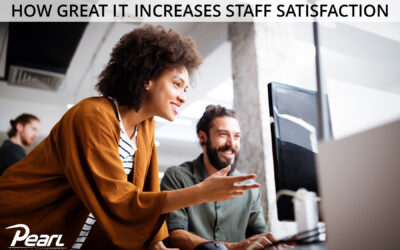 How Great IT Increases Staff Satisfaction