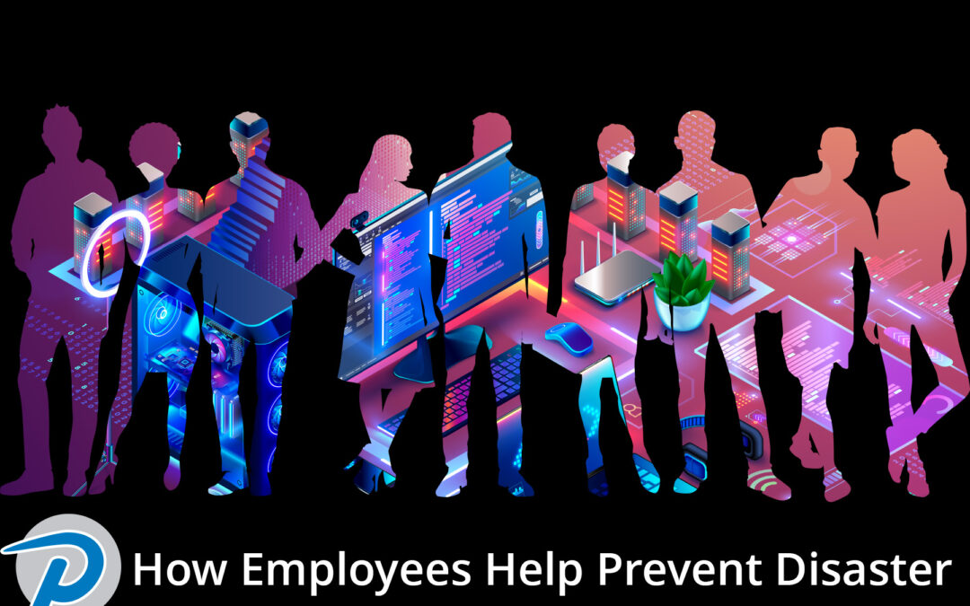 How Employees Help Prevent Disaster