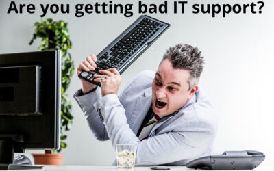 Are you Getting Bad IT Support?