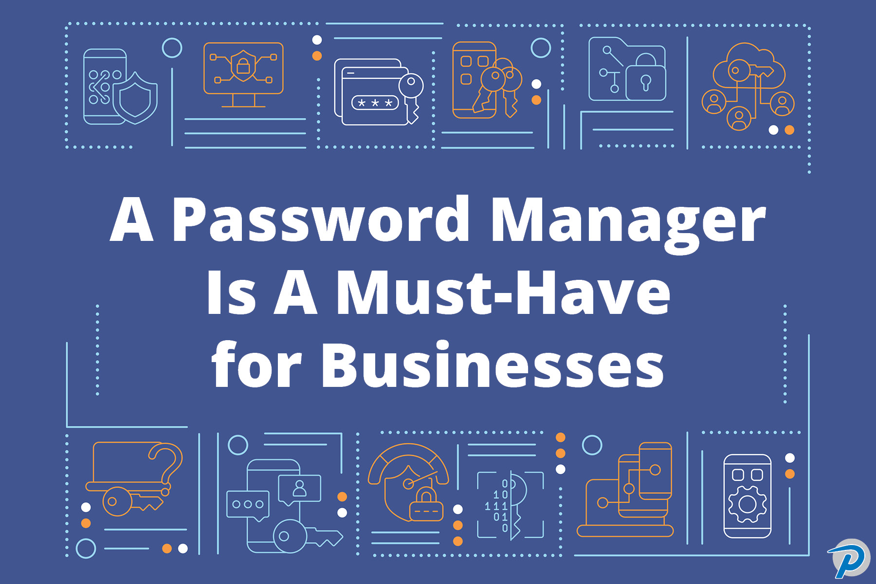 Password Manager is a Must Have