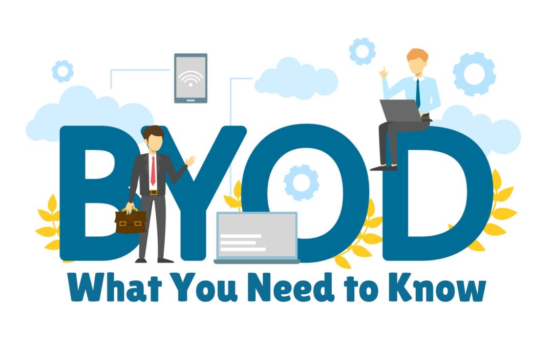 What You Need to Know about BYOD