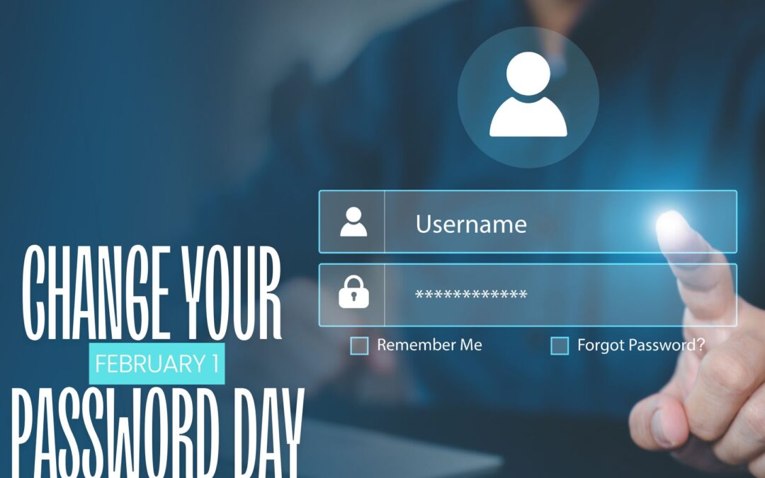 Change Your Password Day: Out with the Old, In with the Secure