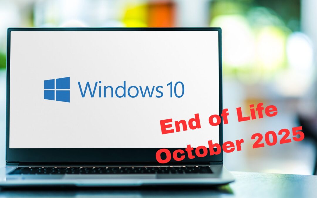 Windows 10 End of Life: What it Means for Your Business & How to Prepare